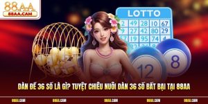 Dàn đề 36 số là gì? Tuyệt chiêu nuôi dàn 36 số bất bại tại 88aa