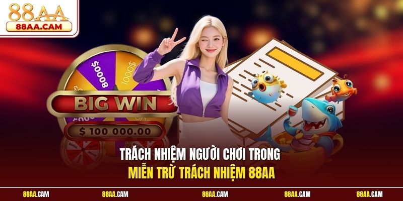 Trách Nhiệm Người Chơi Trong Miễn Trừ Trách Nhiệm 88aa